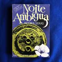 Noémia Seixas - NOITE AMBÍGUA - Primeira edição - 1973