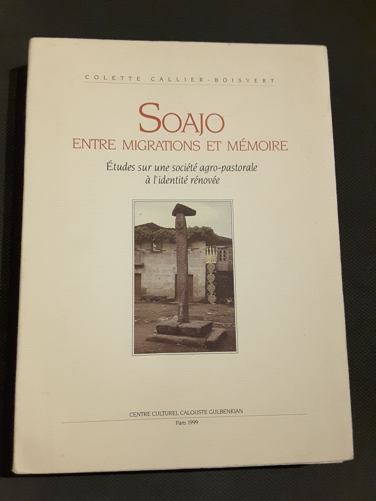 Soajo Entre Migrations et Mémoire / Le Chant du Pain Trás-os-Montes