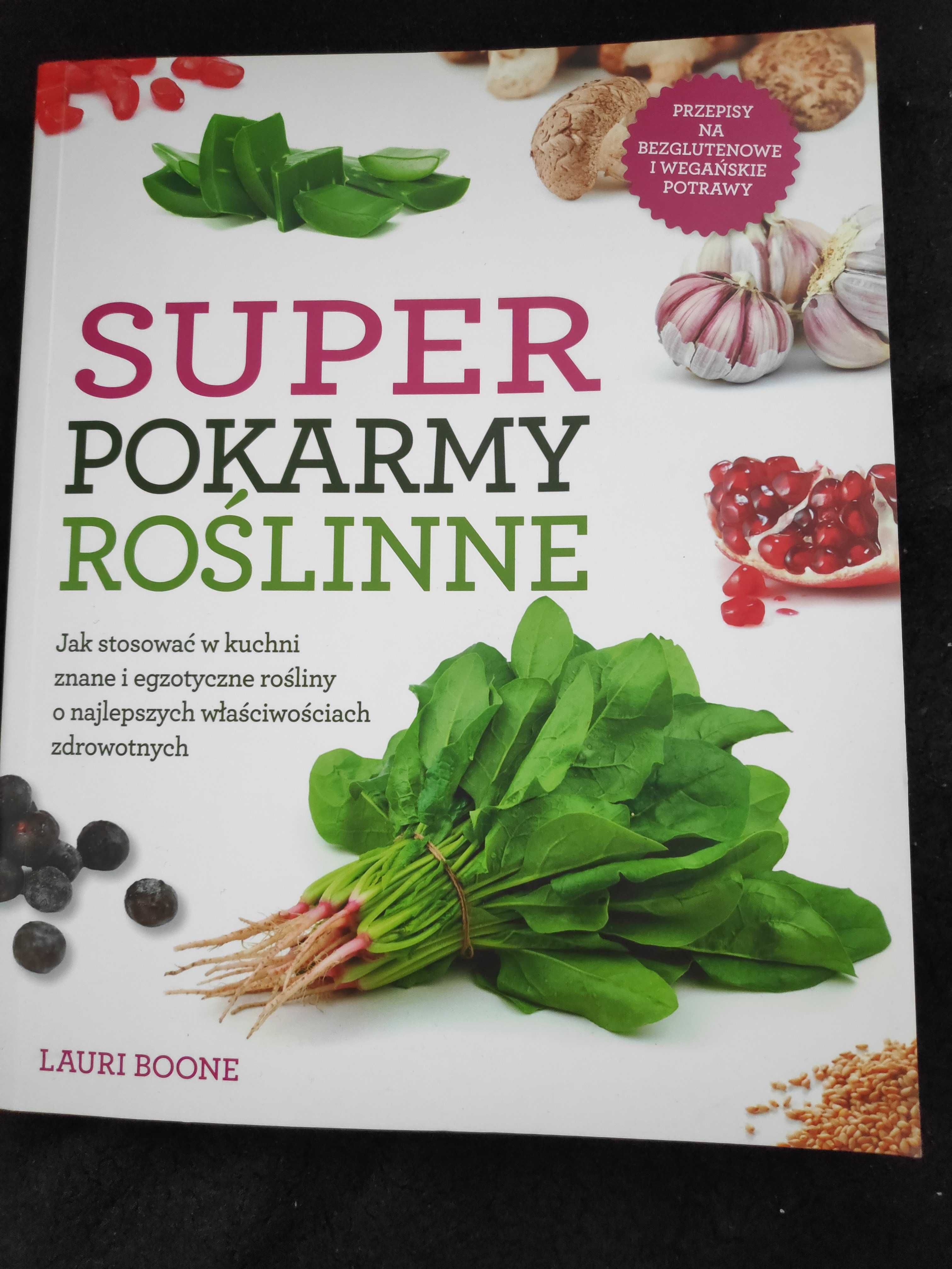 Superpokarmy Roślinne Lauri Boone