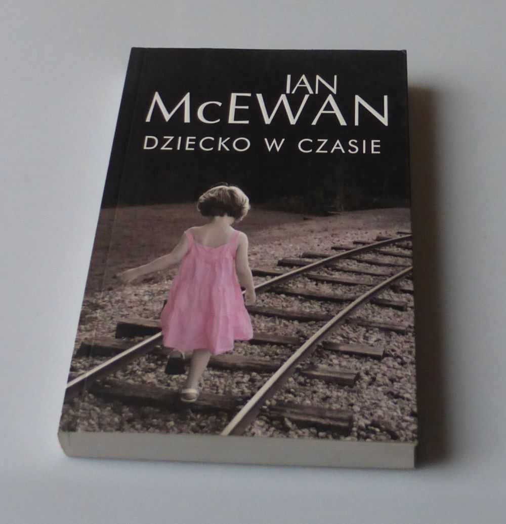 Dziecko w czasie IAN McEwan książka powieść o porwaniu dziecka
