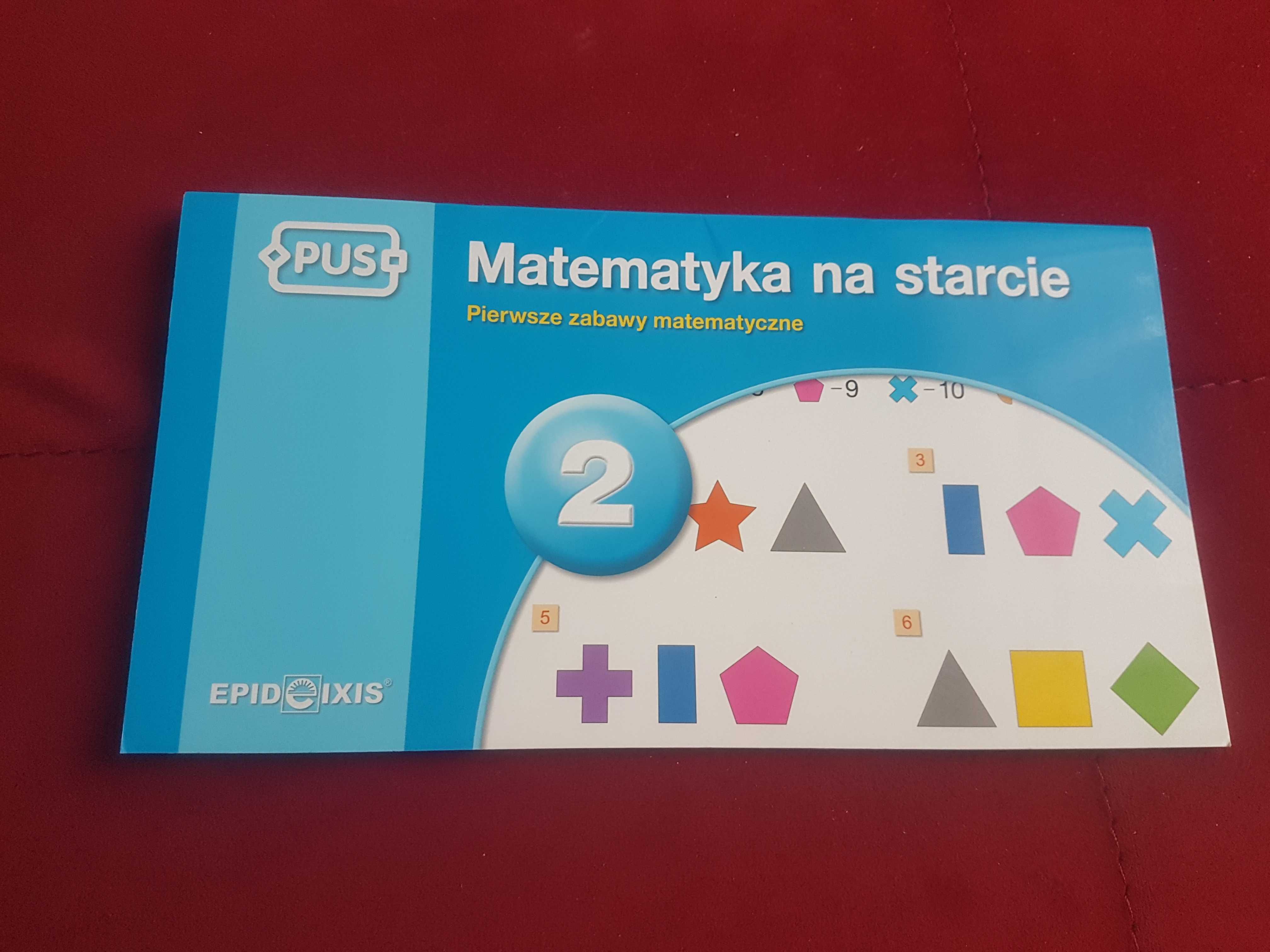 PUS Matematyka na starcie 2 Pierwsze zabawy matematyczne