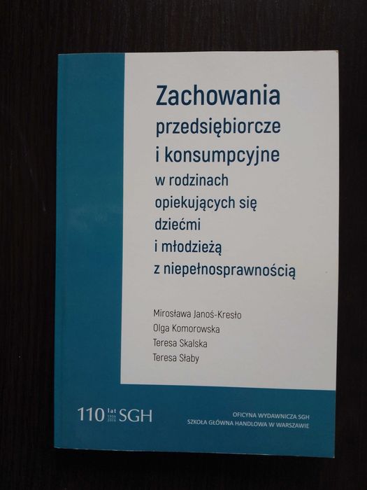 Zachowania przedsiębiorcze i konsumpcyjne w rodzinach opiekujących się