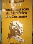 Fundamentação da metafísica dos costumes Imanuel Kant