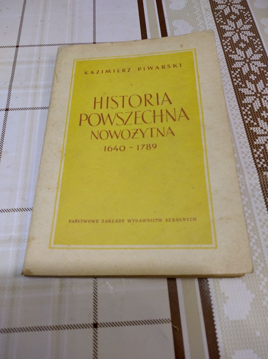 PRL. Historia Powszechna Nowożytna od 1640 do 1789. Autor: Piwarski Ka