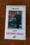 Kasety vhs.  Fantomas wraca vhs. Bdb stan.