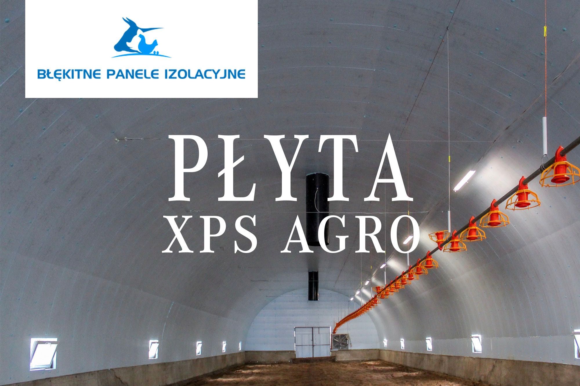 Płyty Ocieplające do Hal Tunelowych Łukowych Wiat Styrodur XPS AGRO