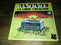 BLOQUE   (Prog-Rock Espanhol) - La Libre   Creacio (ED ESP– 1978) MAXI