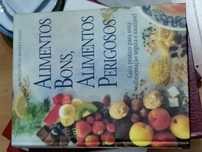 Alimentos Bons, Alimentos Perigosos