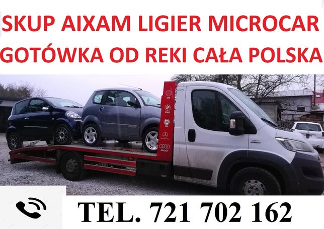 Skupujemy Aixam Ligier Microcar Skup Za Gotówkę Cała Polska Od zaraz !