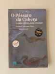 O pássaro da cabeça e mais versos para crianças