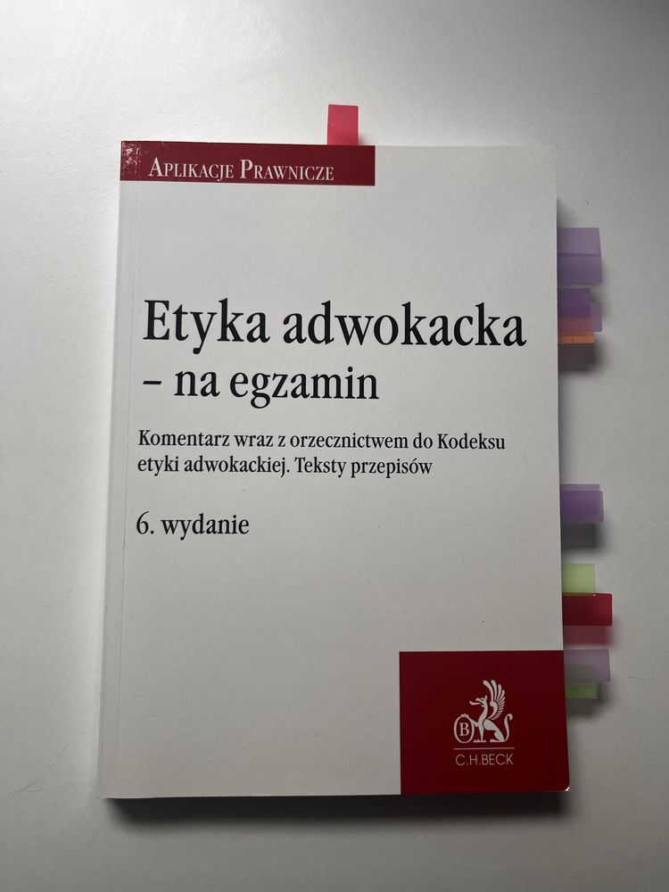 Etyka adwokacka - na egzamin, komentarz z orzecznictwem, Beck 2024