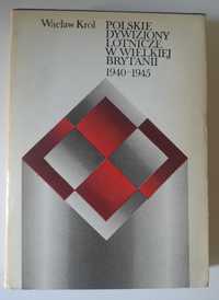 Polskie dywizjony lotnicze w Wielkiej Brytanii 1940-45 Król+2 książki