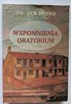 Wspomnienia Oratorium - Św. Jan Bosko