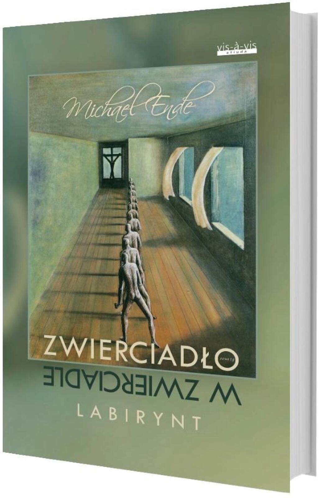 Zwierciadło w zwierciadle. Labirynt vis-a-vis Etiuda Michael Ende Rok