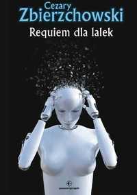 Requiem dla lalek - Cezary Zbierzchowski