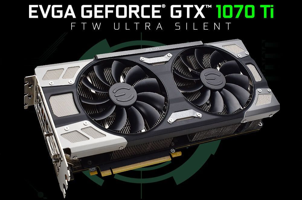 EVGA FTW Ultra Silent GTX 1070 Ti