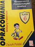 Opracowanie lektur klasa 6