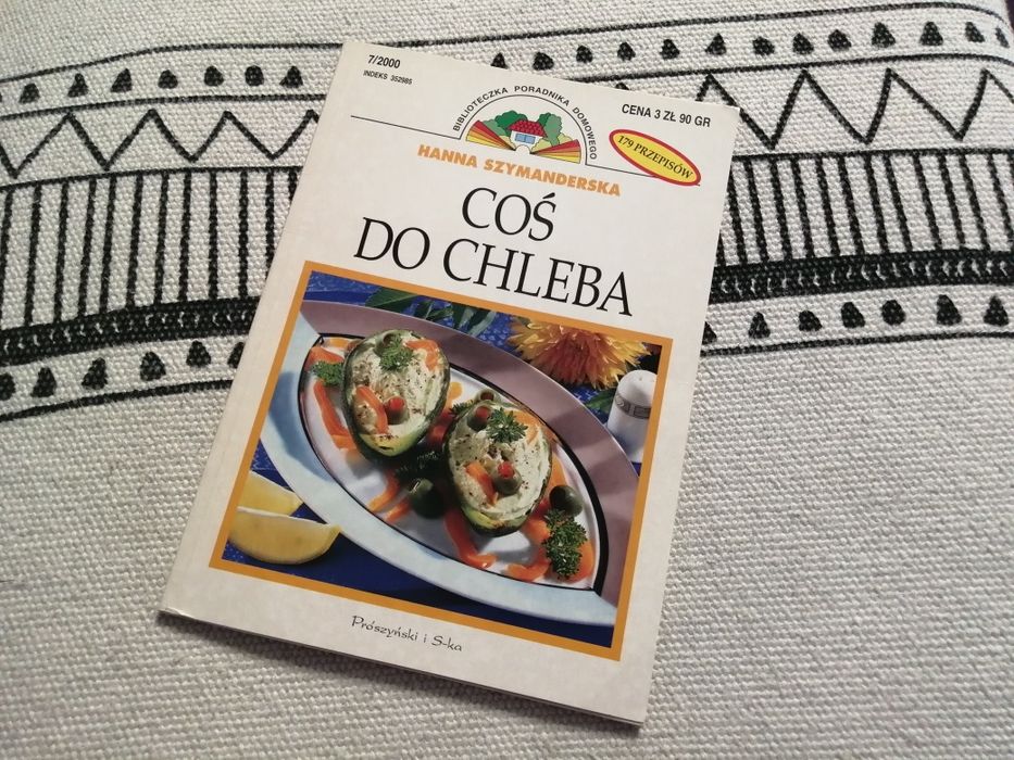 Biblioteczka poradnika domowego - Coś do chleba