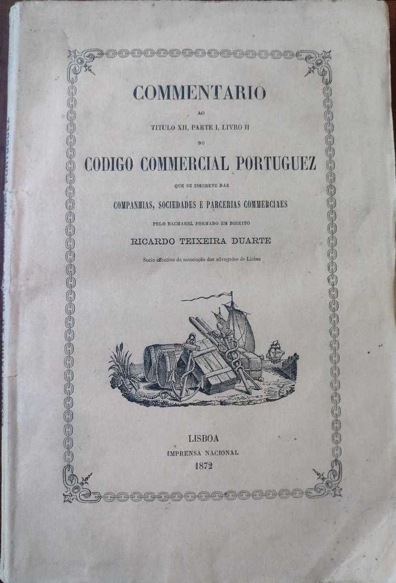 Ricardo Teixeira Duarte 1872 Commentario Codigo Commercial Portuguez