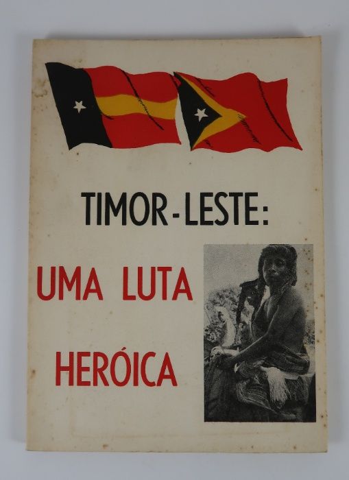 Timor-Leste Uma Luta Heróica, Edição FRETILIN 1976