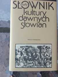 Mały słownik kultury dawnych Słowian