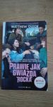 "Prawie jak gwiazda rocka"
