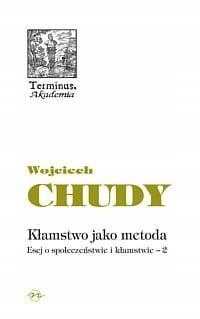 Terminus T.44 Kłamstwo Jako Metoda, Wojciech Chudy