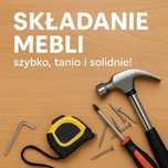 Składanie mebli z paczek + transport – szybko, solidnie i z dojazdem