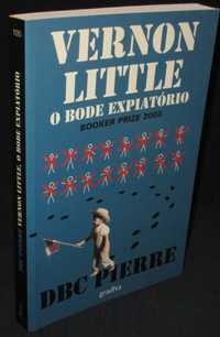 Livro Vernon Little o Bode Expiatório DBC Pierre