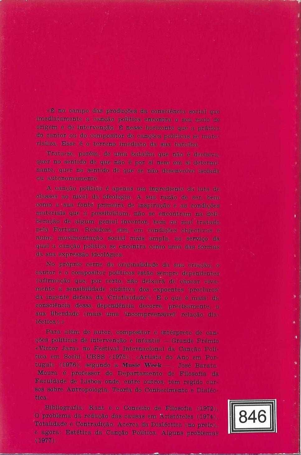 José Barata Moura	- - -		Estética da Canção Política	- - - - -	Livro