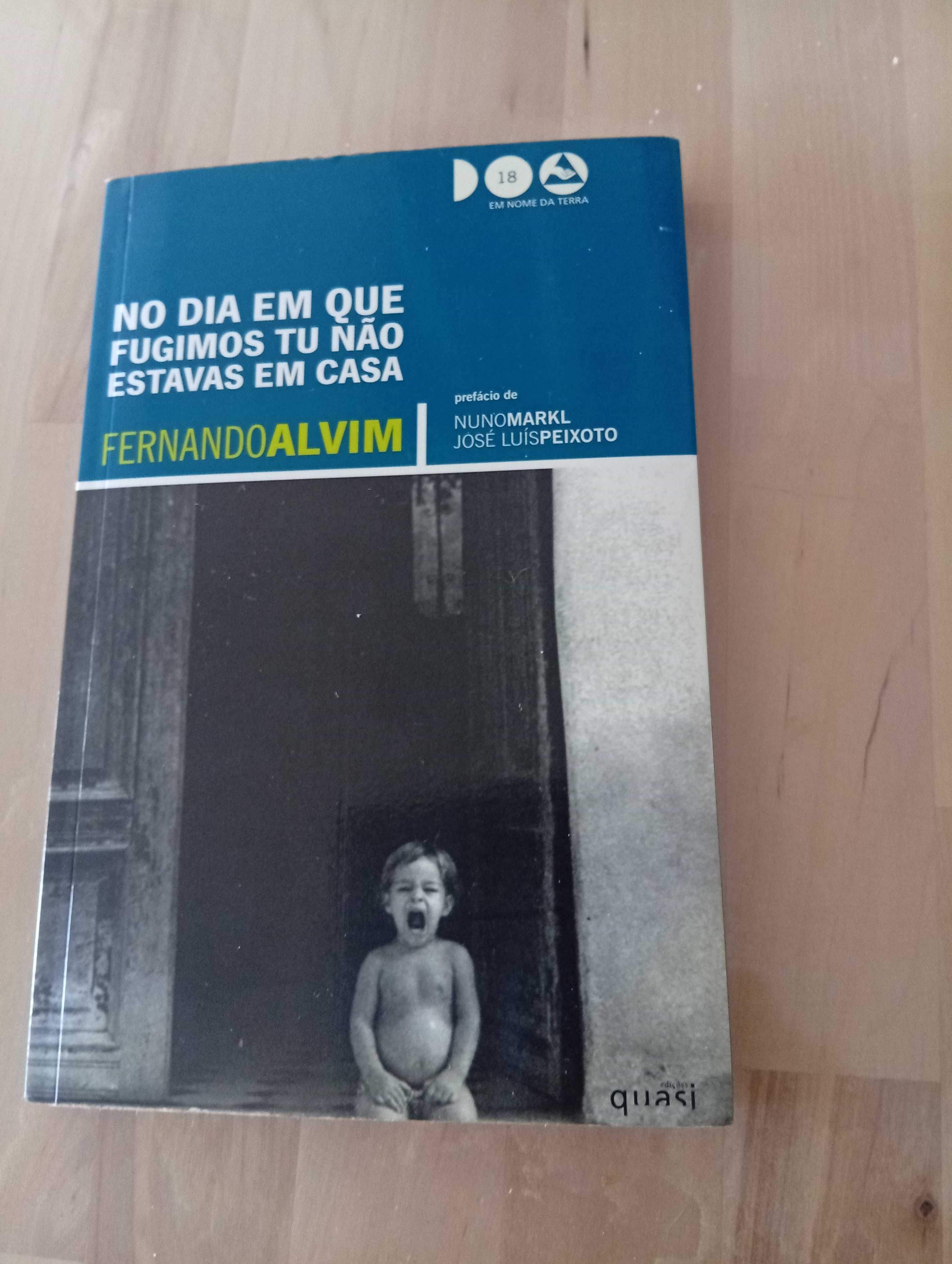 No dia em que fugimos tu não estavas em casa
