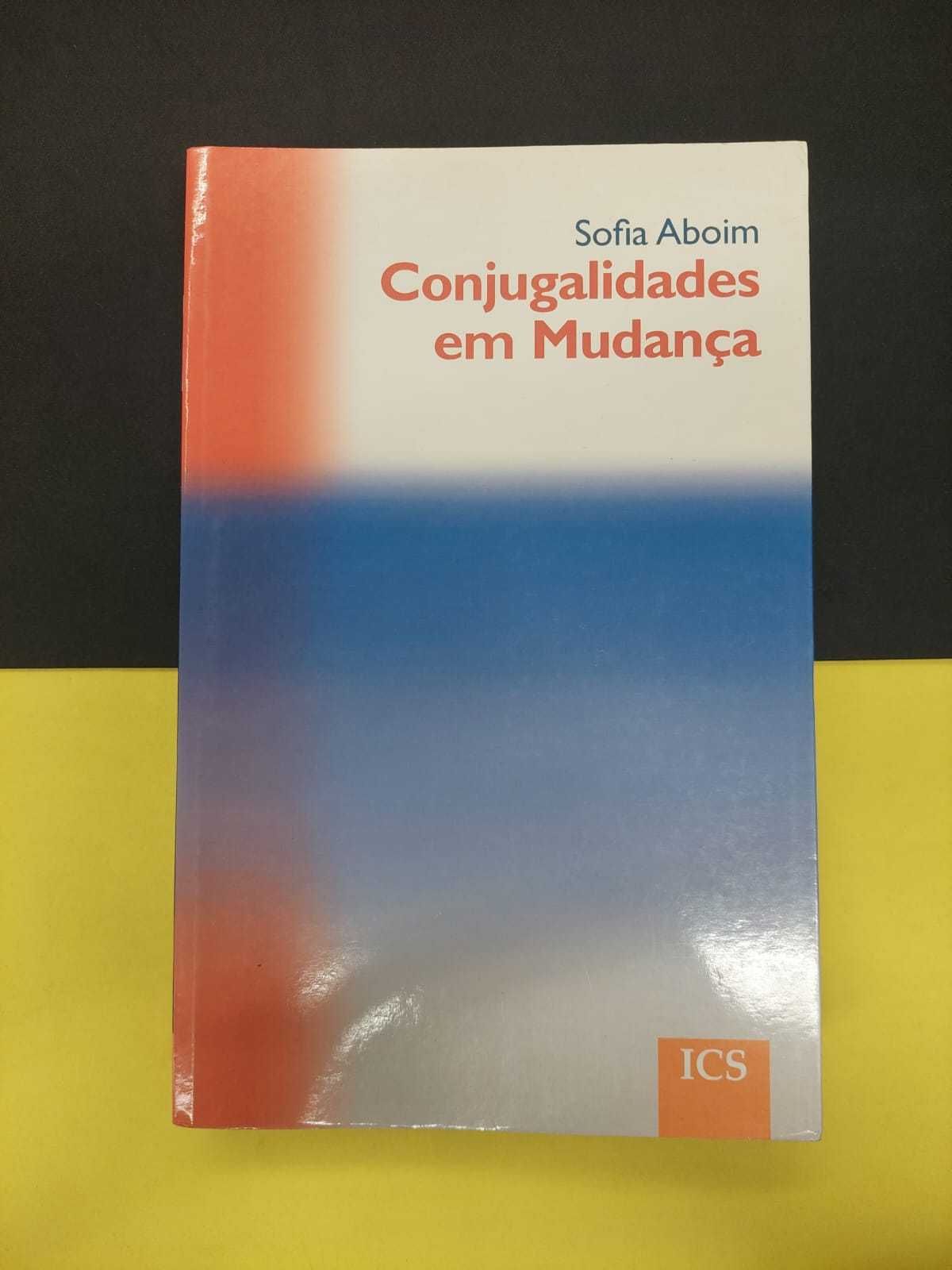 Sofia Aboim - Conjugalidades em Mudança