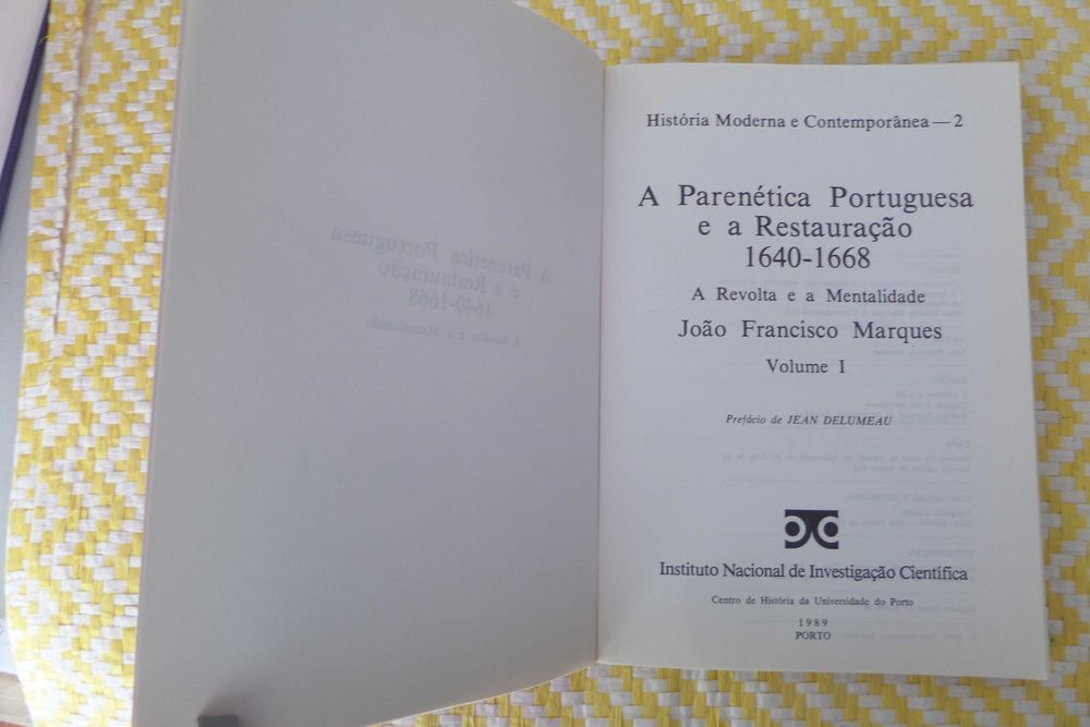 A Parenética Portuguesa e a Restauração Vol I e II 
João F. Marques