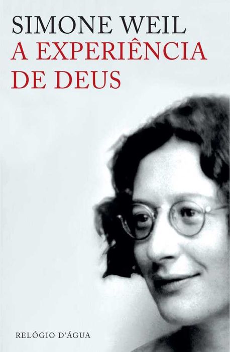 Simone Weil - «A Gravidade e a Graça» + 3 títulos