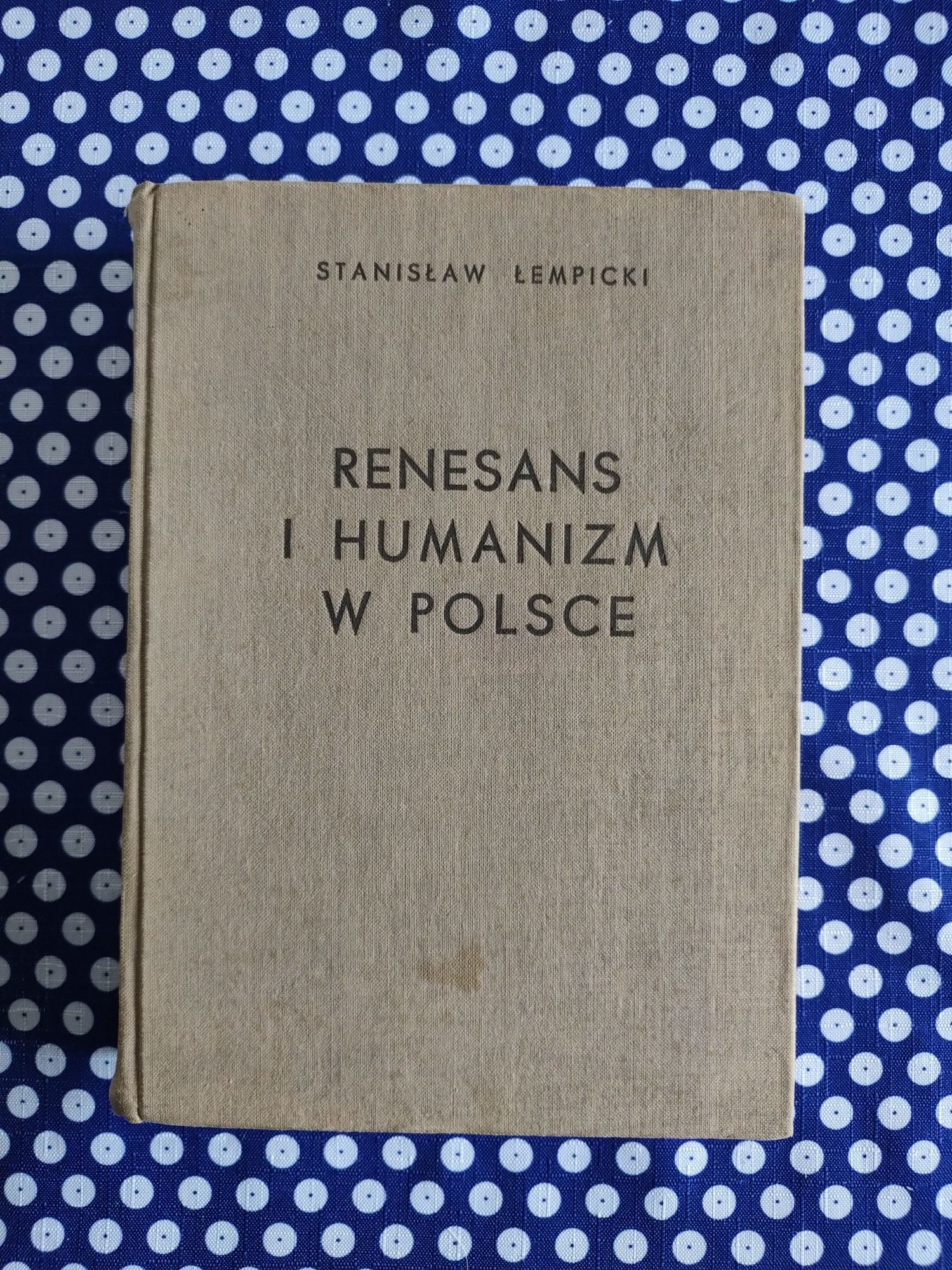 Książka "Renesans i humanizm w Polsce" Stanisław Łempicki