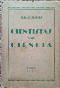 Espiritismo Cientistas sem Ciência Luíz de Mattos