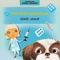 Przygody Karmelka. Wielki strach - Daniel Sikorski, Gerard Śmiechowsk