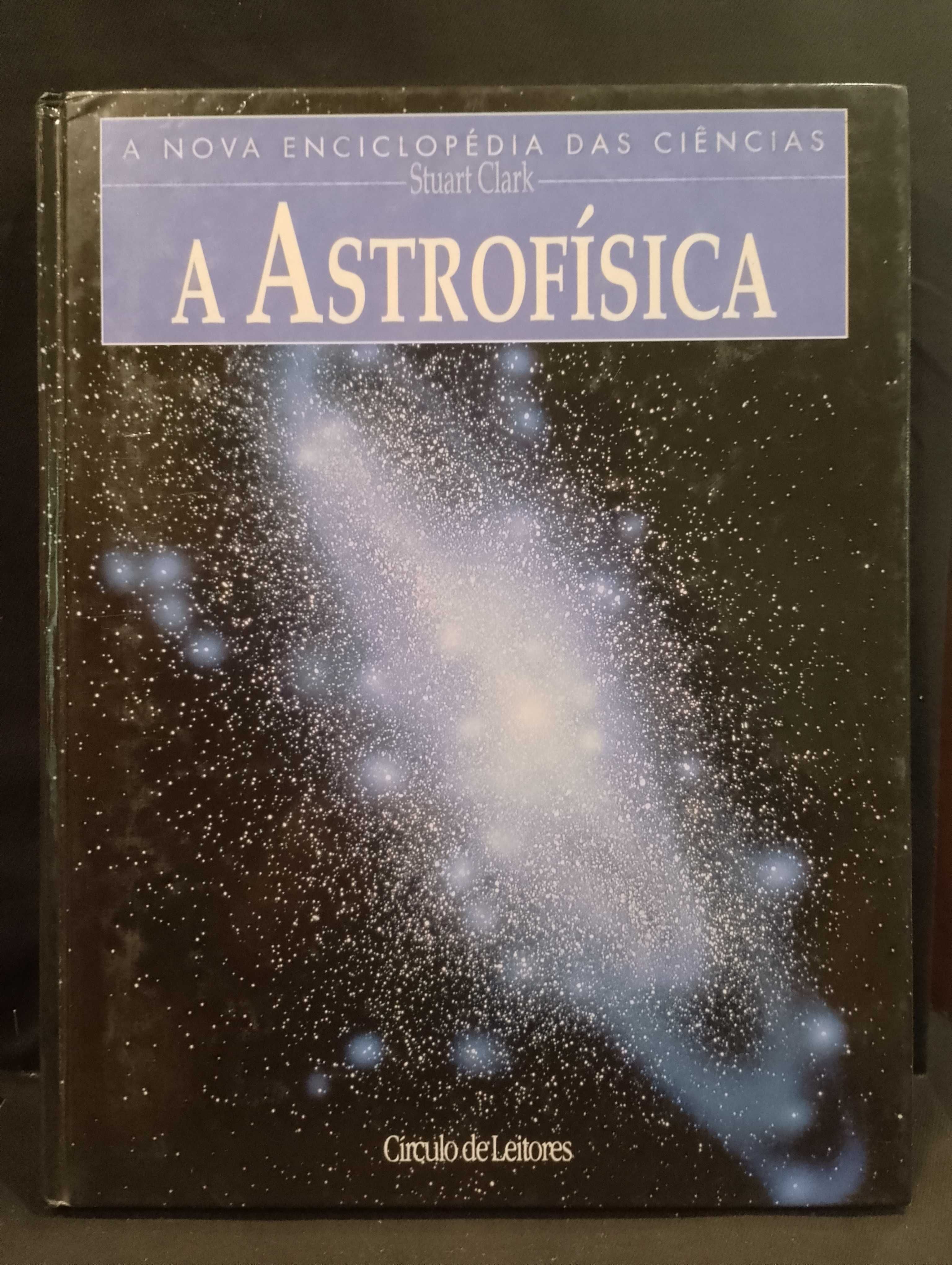 A Astrofísica - Stuart Clark