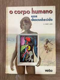 O Corpo Humano - Esse Desconhecido - Robert Jainin (portes grátis)