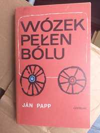 "Wózek pełen bólu" Jan Papp