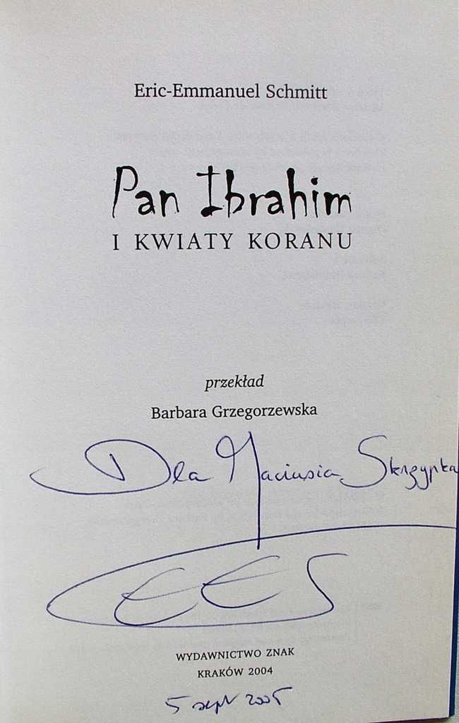 Pan Ibrahim i Kwiaty Koranu - Eric-Emmanuel Schmitt AUTOGRAF