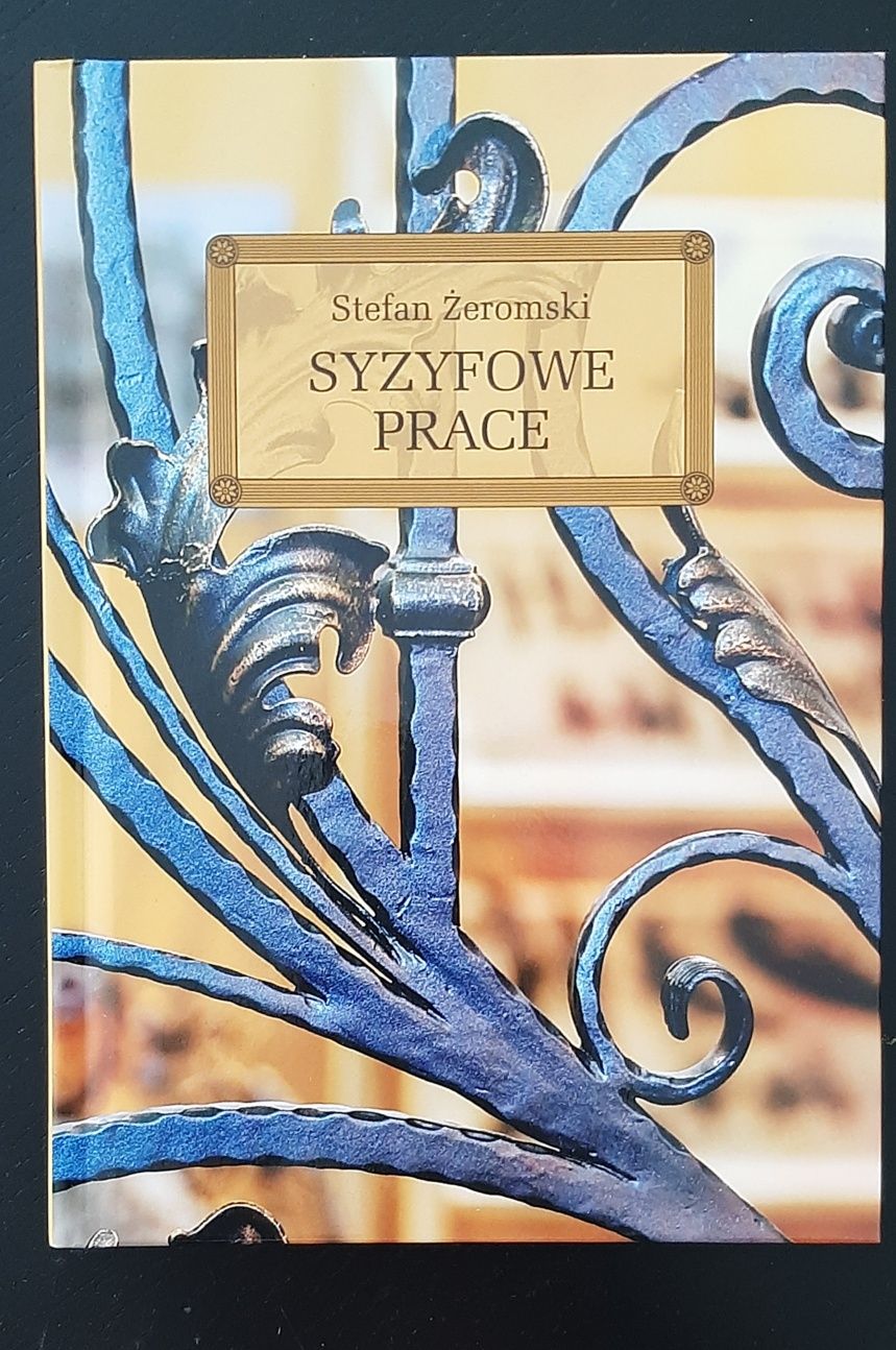 "Syzyfowe Prace" Stefan Żeromski lektura szkolna z opracowaniem