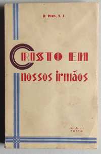 Livro- Ref CxC - Cristo em Nossos Irmãos - R. Plus, S. I.