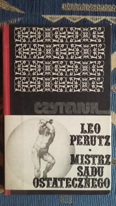 Leo Perutz - Mistrz sądu ostatecznego