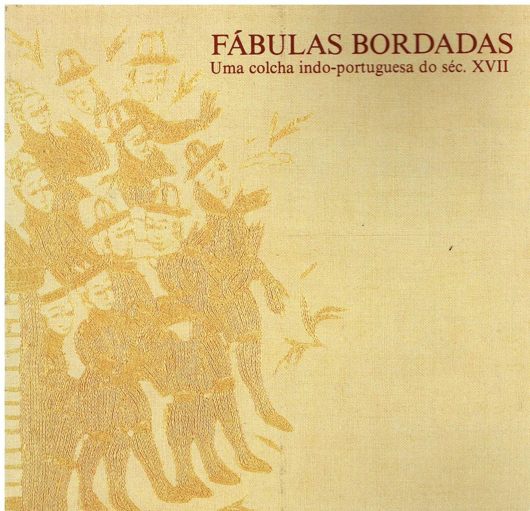 9488

Fábulas bordadas : uma colcha indo-portuguesa do séc. XVII
