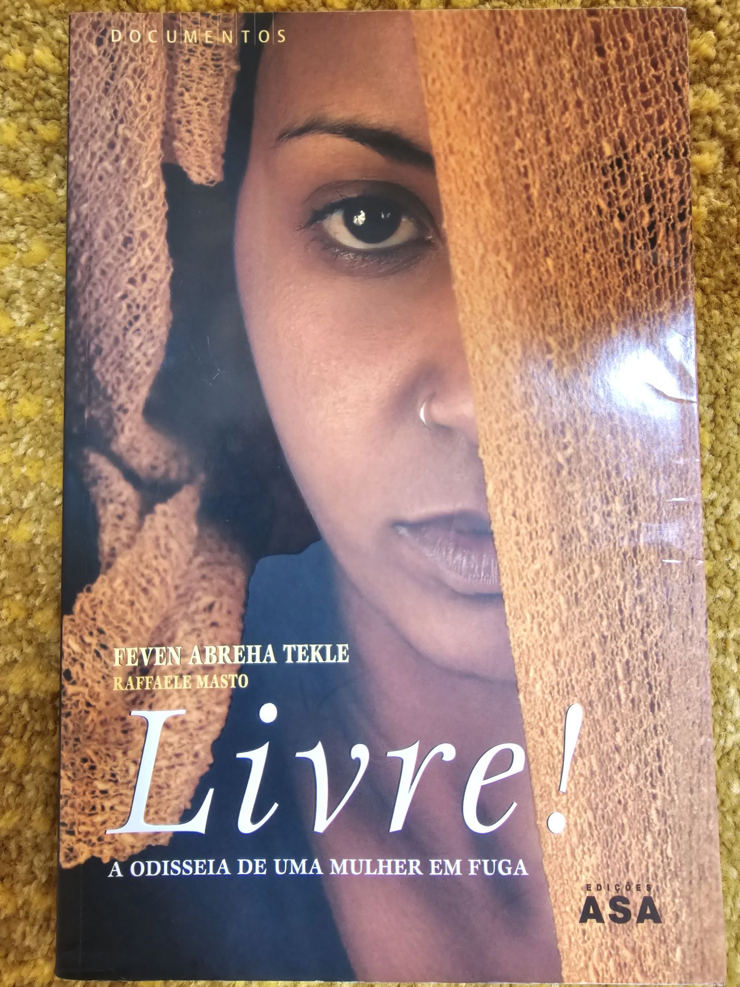 Livre... uma mulher em fuga pela liberdade