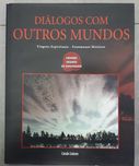 Diálogos Com Outros Mundos