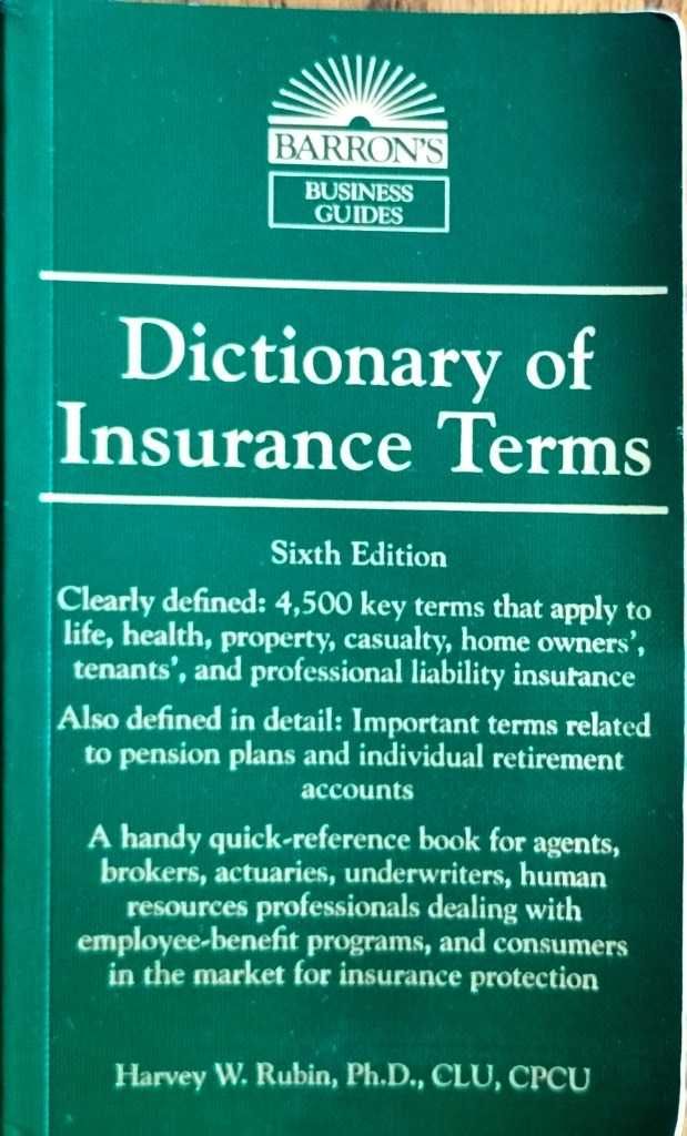 Dictionary of Insurance Terms Harvey W. Rubin