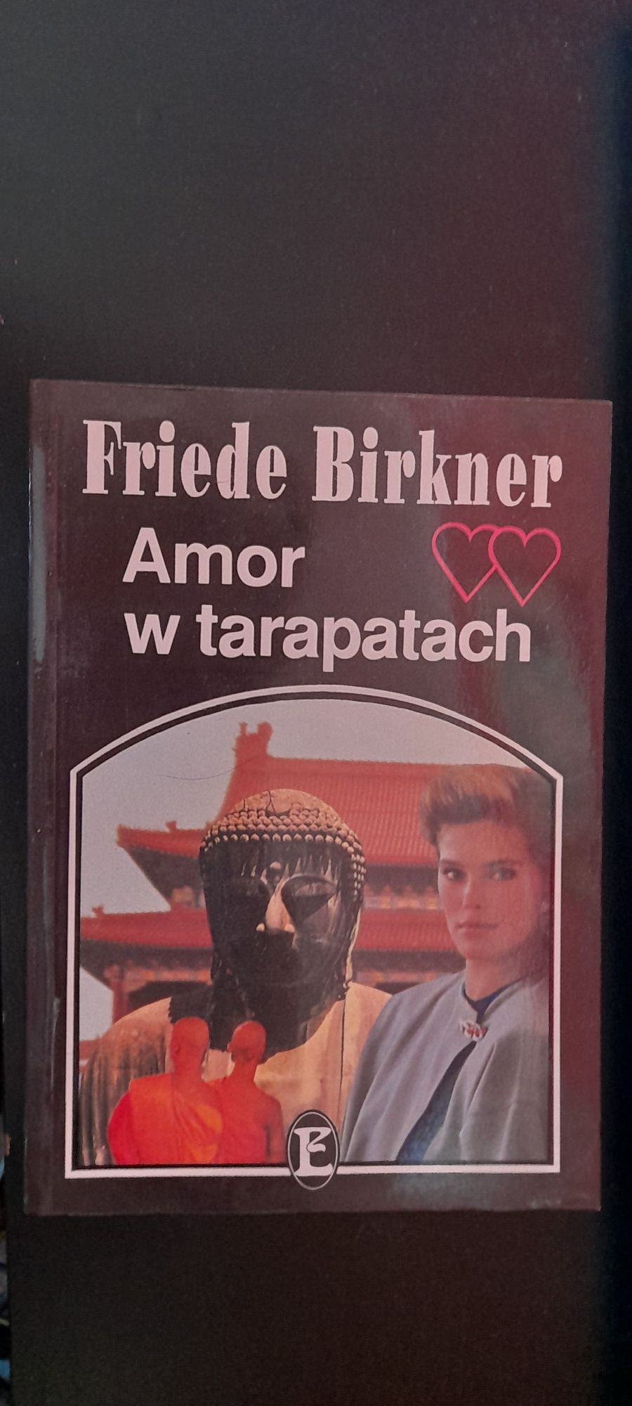 Amor w tarapatach   Friede Birkner