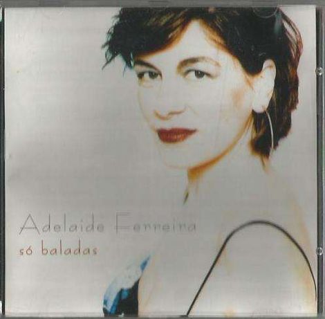 Adelaide Ferreira - Só Baladas (CD)